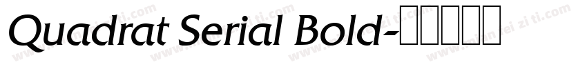 Quadrat Serial Bold字体转换